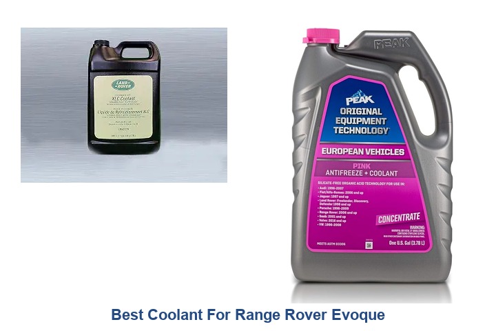 best coolant for range rover evoque