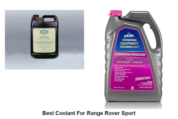 best coolant for range rover sport