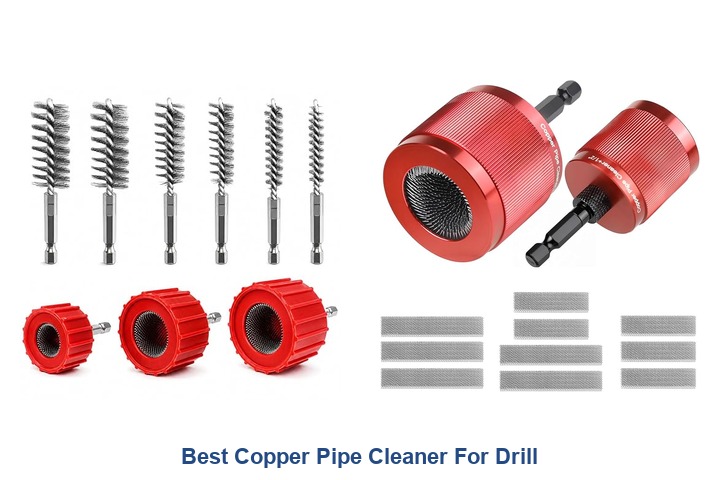 best copper pipe cleaner for drill