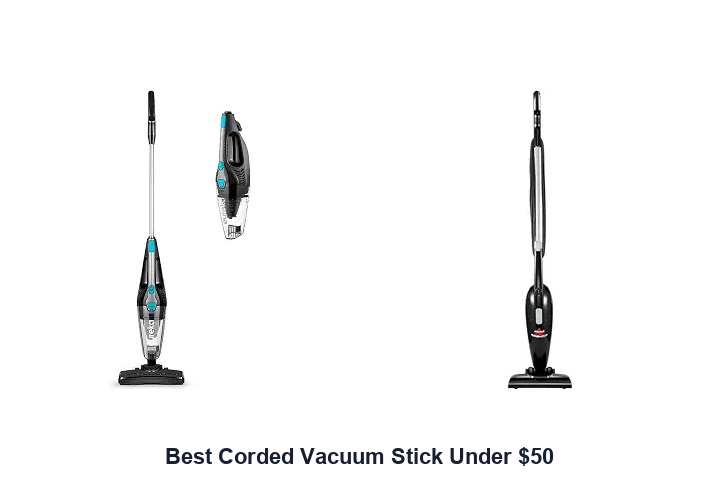 best corded vacuum stick under $50