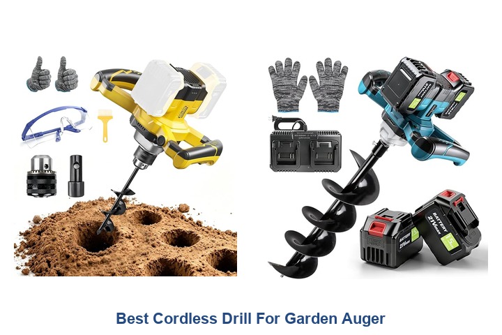best cordless drill for garden auger