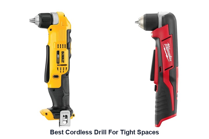 best cordless drill for tight spaces