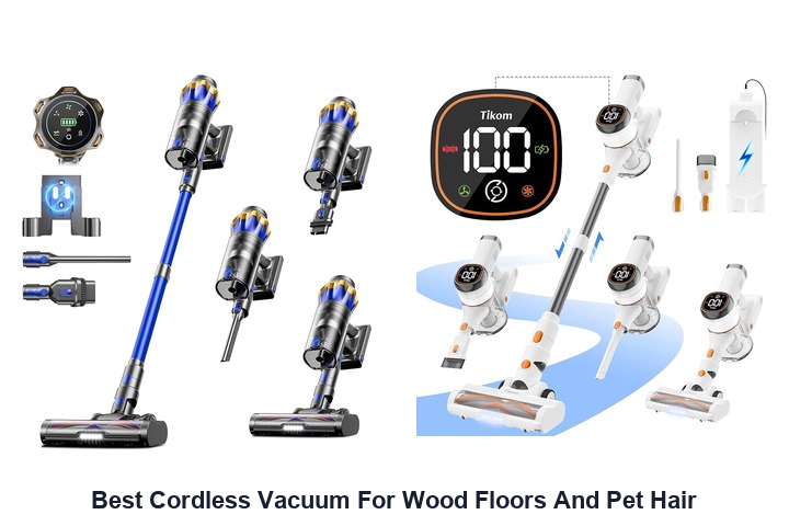 best cordless vacuum for wood floors and pet hair