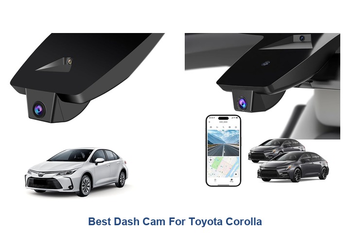 best dash cam for toyota corolla