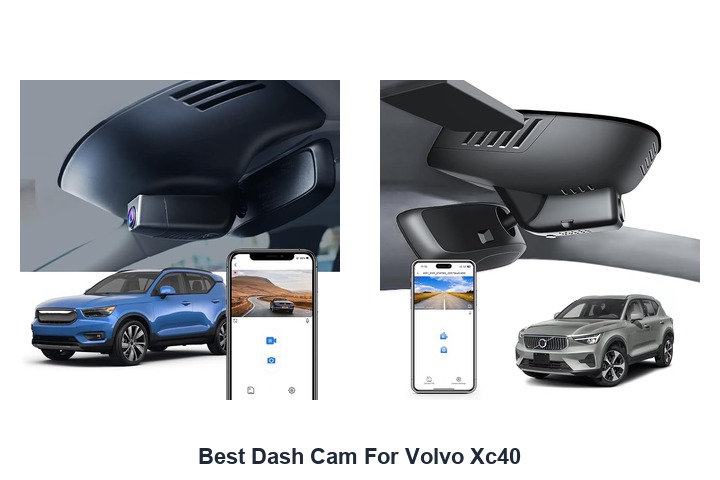 best dash cam for volvo xc40