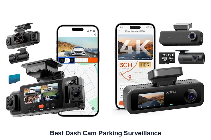 best dash cam parking surveillance