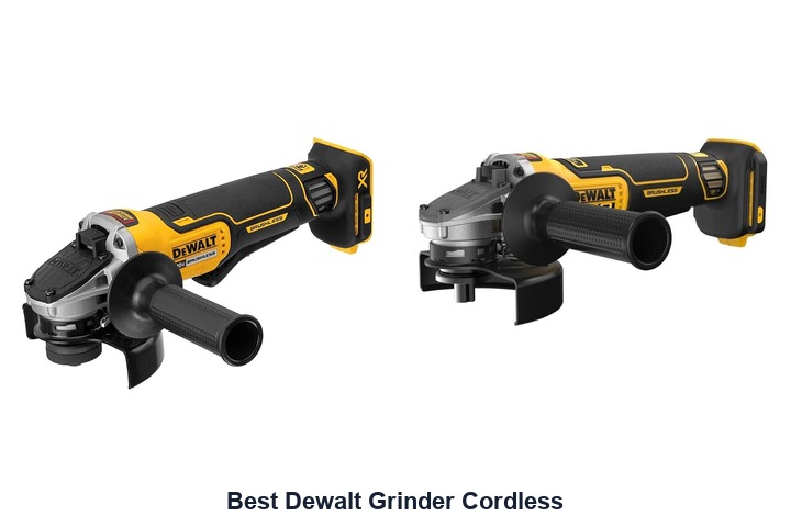 best dewalt grinder cordless