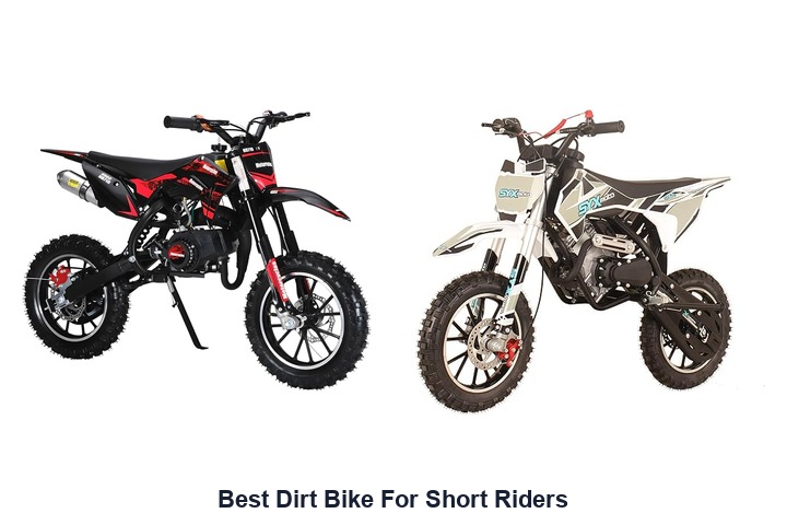 best dirt bike for short riders
