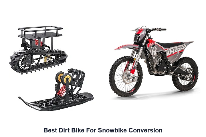 best dirt bike for snowbike conversion