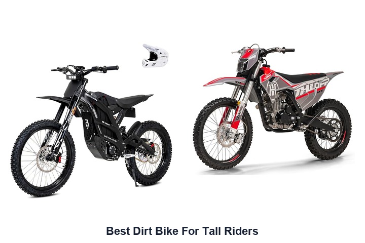 best dirt bike for tall riders