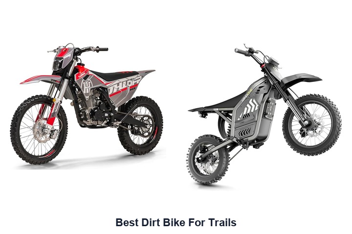 best dirt bike for trails