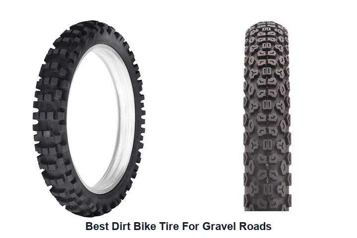 best dirt bike tire for gravel roads