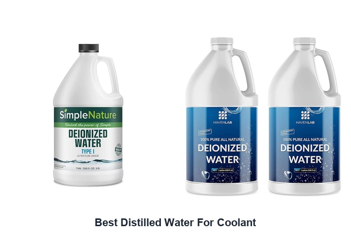 best distilled water for coolant