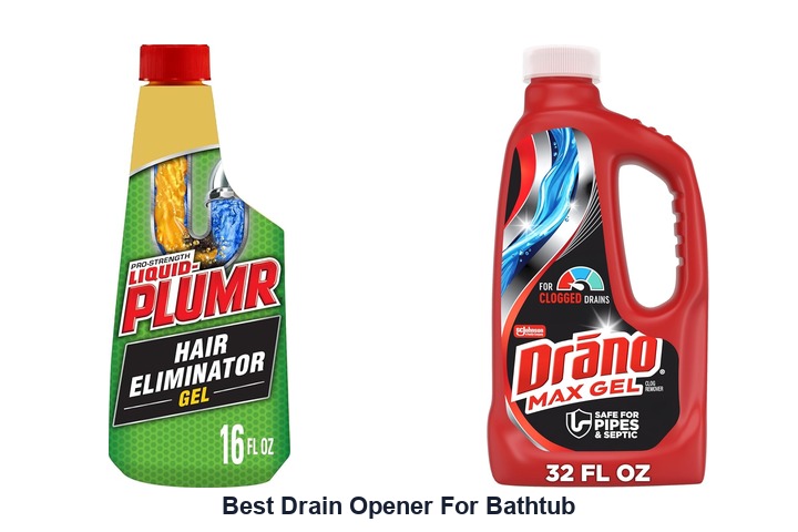 best drain opener for bathtub