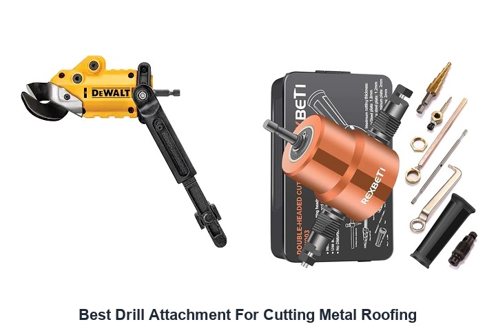 best drill attachment for cutting metal roofing