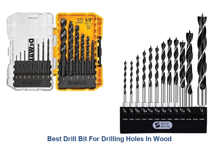 best drill bit for drilling holes in wood