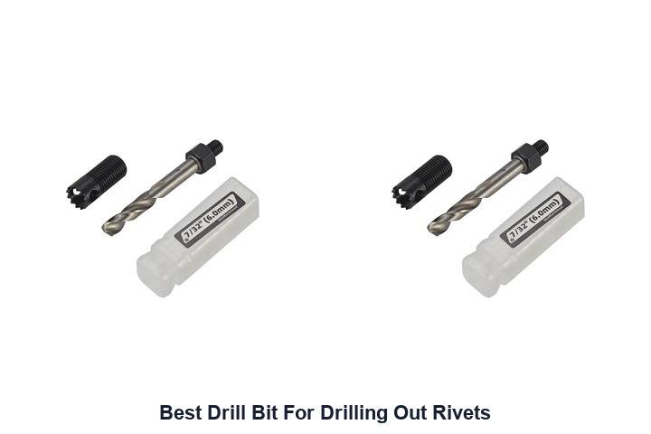 best drill bit for drilling out rivets