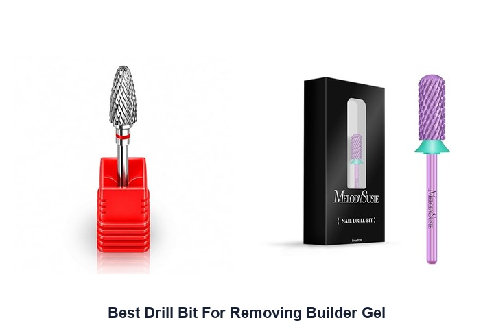 best drill bit for removing builder gel