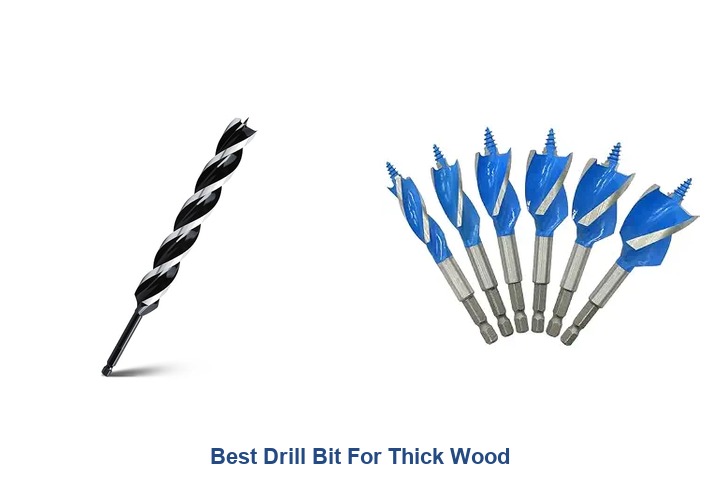 best drill bit for thick wood