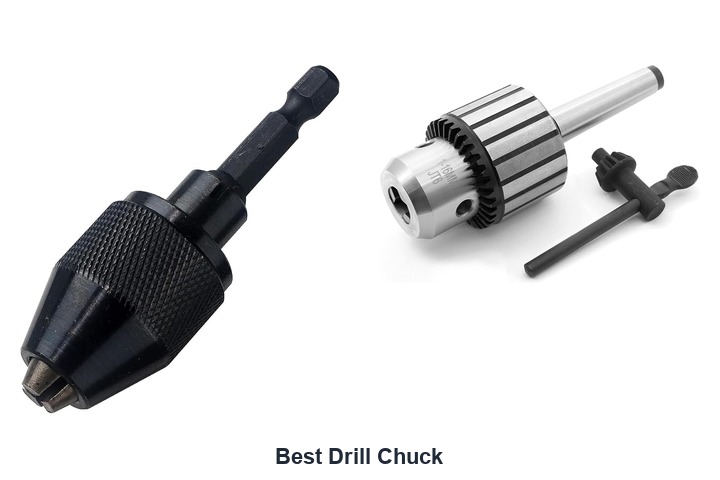 best drill chuck