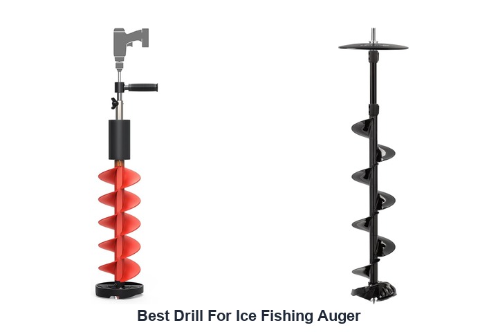 best drill for ice fishing auger