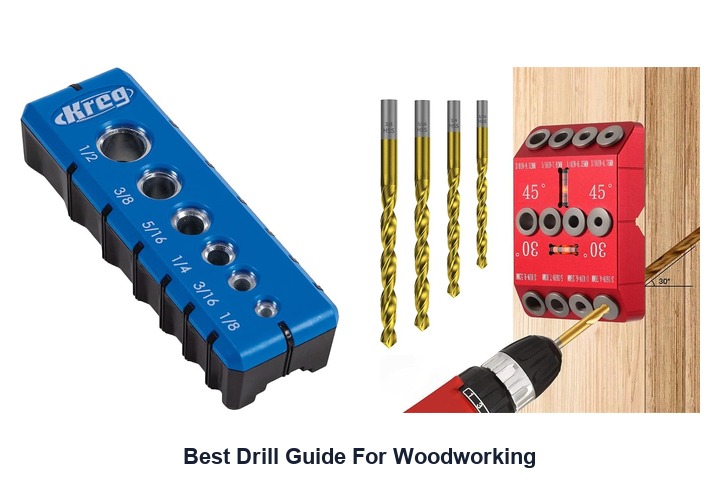 best drill guide for woodworking