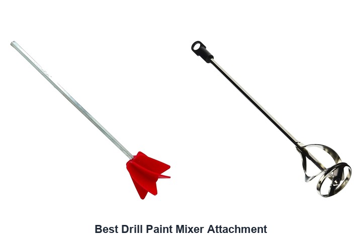 best drill paint mixer attachment