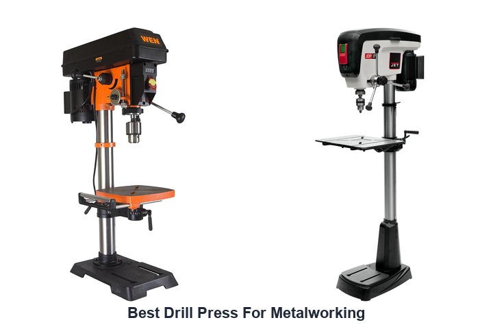 best drill press for metalworking