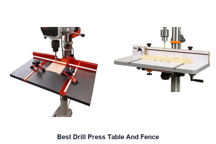 best drill press table and fence