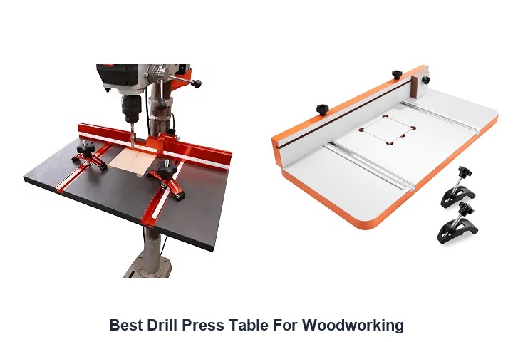 best drill press table for woodworking