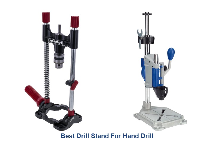best drill stand for hand drill