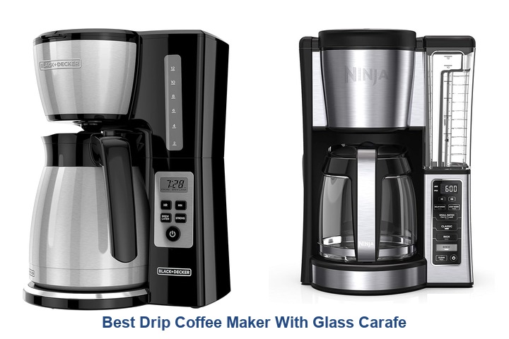 best drip coffee maker with glass carafe