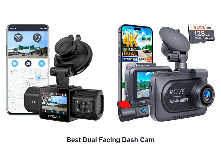 best dual facing dash cam