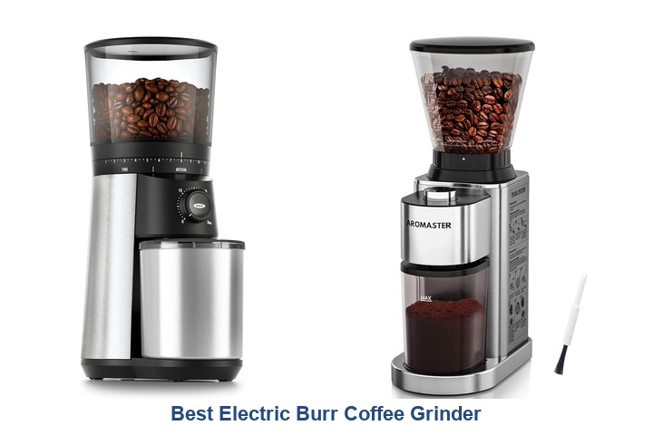 best electric burr coffee grinder