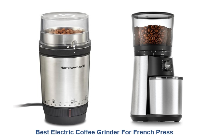 best electric coffee grinder for french press