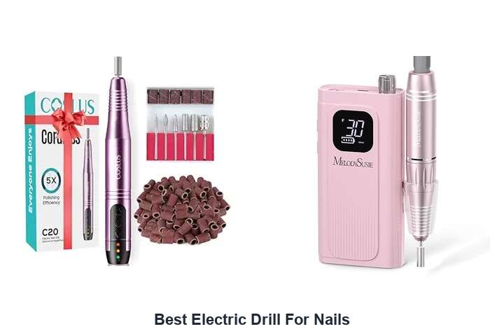 best electric drill for nails