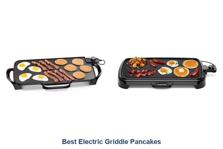 best electric griddle pancakes​