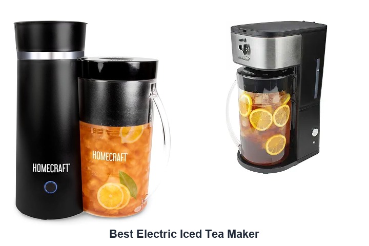 best electric iced tea maker​