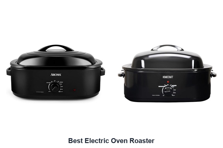 best electric oven roaster