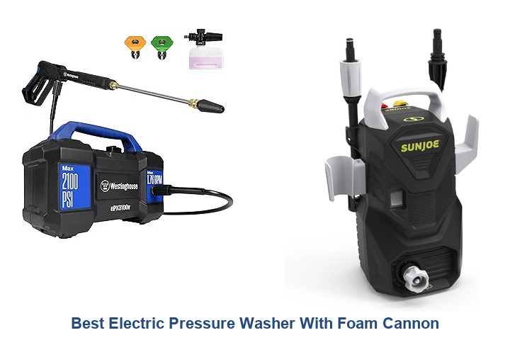 best electric pressure washer with foam cannon