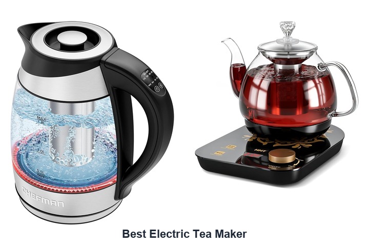 best electric tea maker​