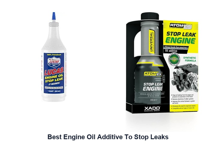 best engine oil additive to stop leaks