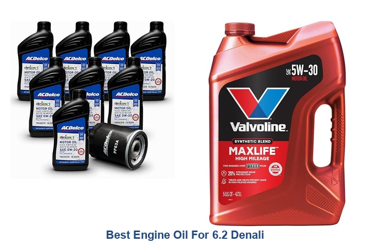 best engine oil for 6.2 denali