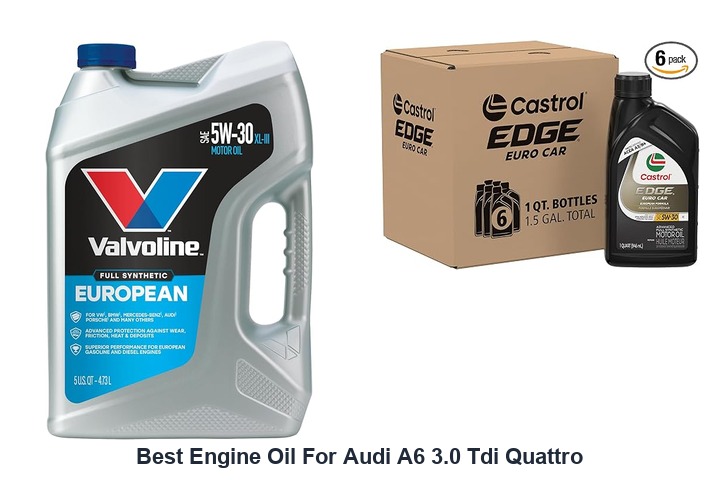 best engine oil for audi a6 3.0 tdi quattro