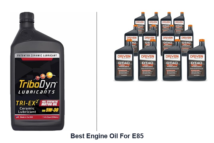 best engine oil for e85
