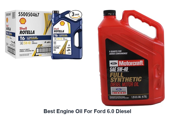 best engine oil for ford 6.0 diesel
