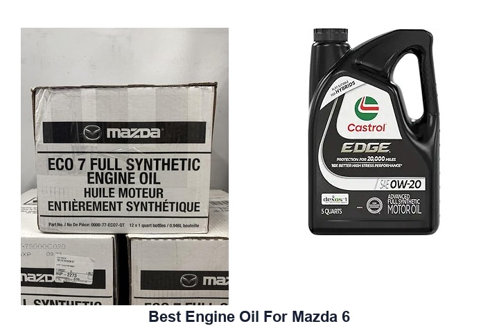 best engine oil for mazda 6