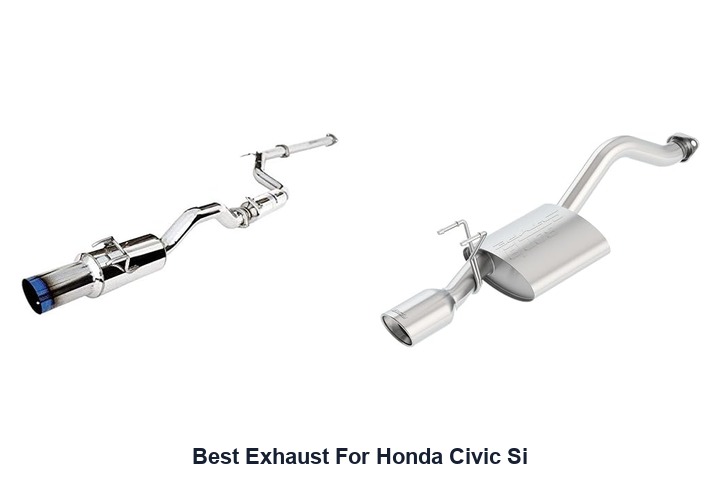 best exhaust for honda civic si