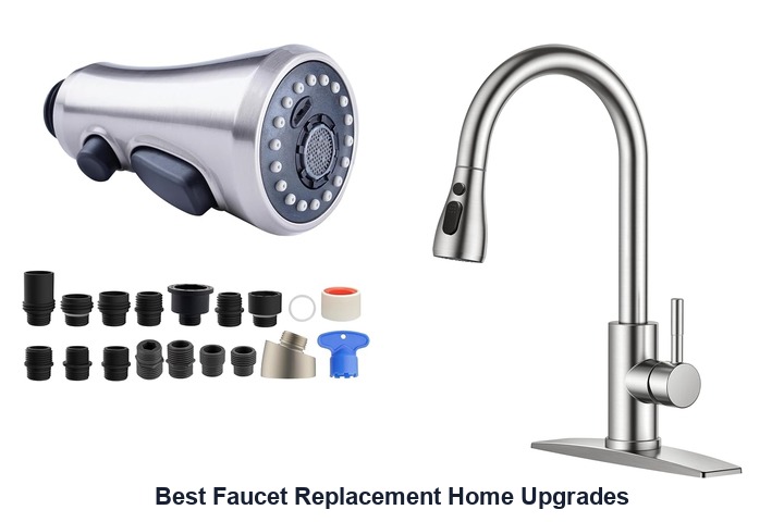 best faucet replacement home upgrades