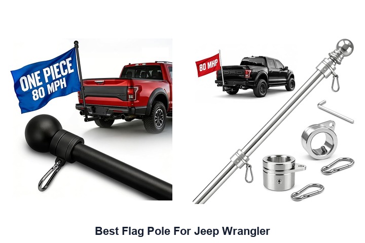 best flag pole for jeep wrangler